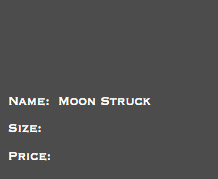 &nbsp;Name: Moon Struck Size: Price: